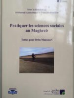 ممارسة العلوم الاجتماعية في البلدان المغاربية " نصوص مهداة إلى إدريس المنصوري " Pratiquer les science sociales au Maghreb