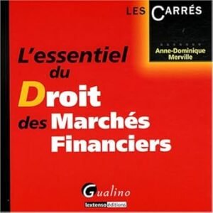 L'essentiel du droit des marchés financiers