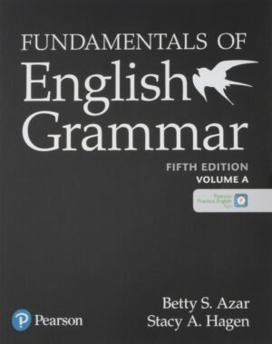 Fundamentals Of English Grammar Student Book A With Essential Online Resources, 5E