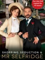 Shopping, Seduction & Mr Selfridge