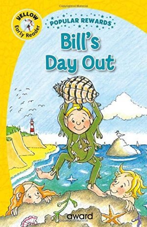 Bill'S Day Out (Popular Rewards Early Readers, Level 1)