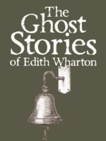 Ghost Stories of Edith Wharton