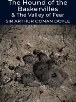 Hound of the Baskervilles & The Valley of Fear