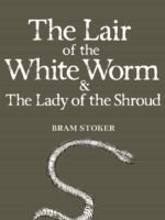 The Lair of the White Worm & The Lady of the Shroud