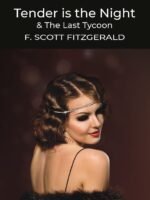 Tender is the Night / The Last Tycoon