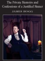 Private Memoirs & Confessions of a Justified Sinner