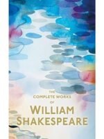 Complete Works of William Shakespeare