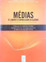 Médias et liberté d'expression en Algérie : reperes d'évolution et éléments d'analyse critique