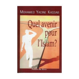 Quel avenir pour l'islam ?