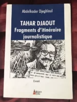 TAHAR DJAOUT Fragments D’itinéraire Journalistique