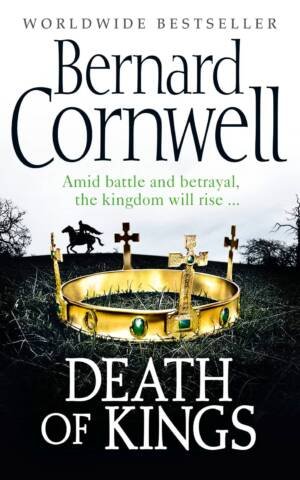 The Last Kingdom Series (6)  Death of Kings