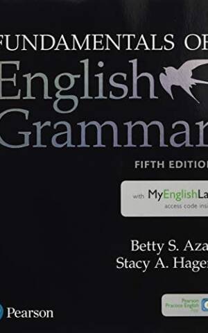 Fundamentals Of English Grammar Student Book With Mylab English, 5E (5Th Edition)