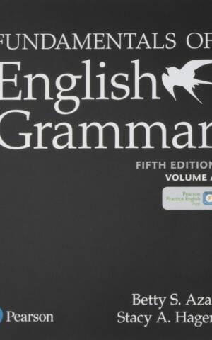 Fundamentals Of English Grammar Student Book A With Essential Online Resources, 5E