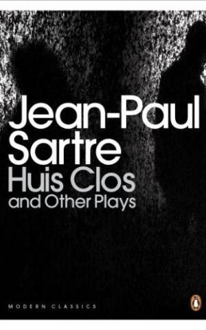 Huis Clos And Other Plays (Penguin Modern Classics)