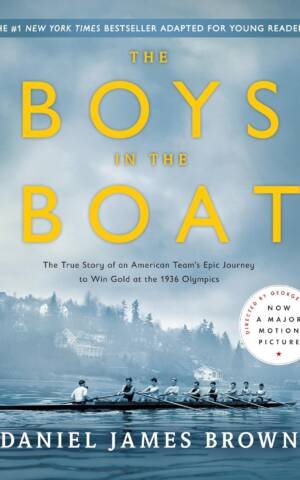 The Boys In The Boat (Young Readers Adaptation): The True Story Of An American Team'S Epic Journey To Win Gold At The 1936 Olympics