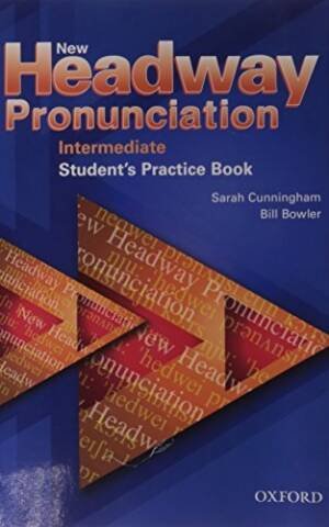 New Headway Pronunciation Intermediate. Course Practice Book And Audio Cd Pack