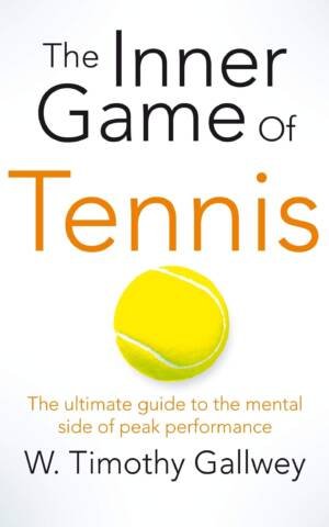The Inner Game of Tennis