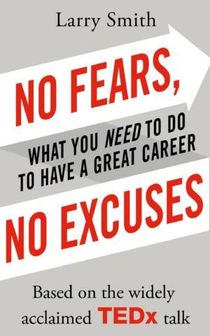 No Fears, No Excuses
