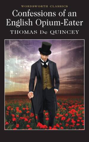 Confessions of an English Opium Eater