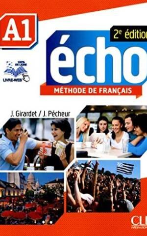 Echo (Nouvelle Version): Livre De L'Eleve + Dvd-Rom + Livre-Web A1 2E Edition (French Edition)