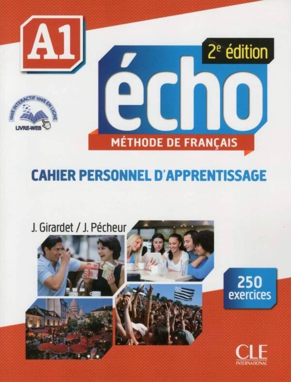 Echo (Nouvelle Version): Cahier Pesonnel D'Apprentissage + Dvd-Rom + Livre-Web A1 2E Edition (French Edition)