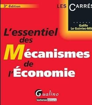 L'essentiel des mécanismes de l'économie