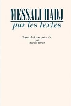 Messali Hadj par les textes