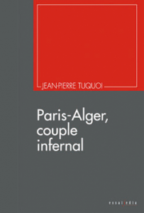Paris Alger, couple infernal