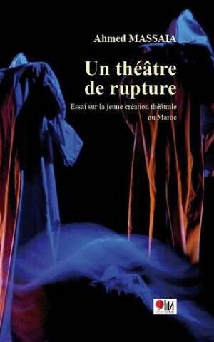 Un théâtre de rupture